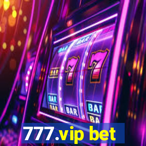 777.vip bet